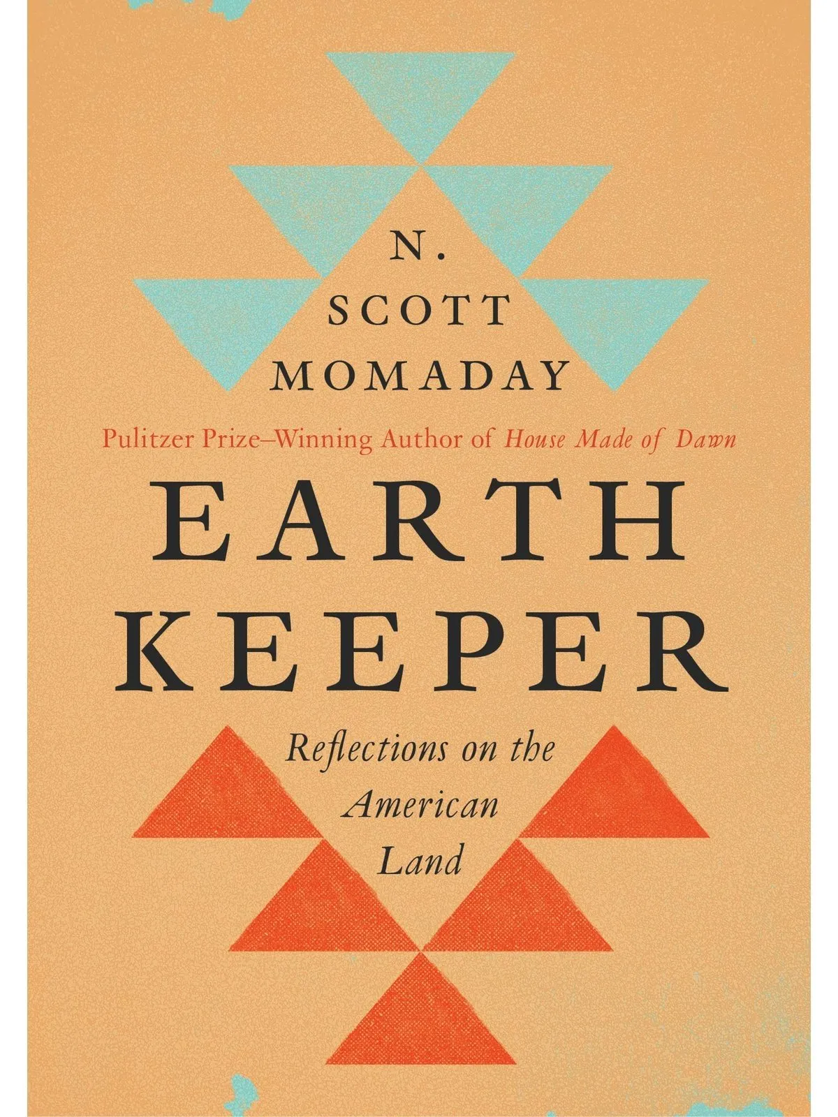 Earth Keeper: Reflections on the American Land